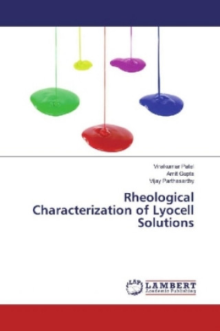 Kniha Rheological Characterization of Lyocell Solutions Viralkumar Patel