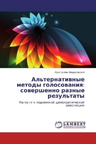 Carte Obshhestvennyj vybor: kakie sjurprizy gotovyatsya v teorii i na praktike Konstantin Nekrasovskij