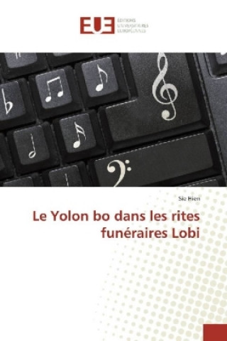 Kniha Le Yolon bo dans les rites funéraires Lobi Sie Hien