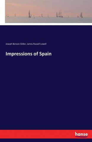 Könyv Impressions of Spain James Russell Lowell