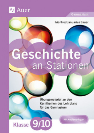 Könyv Geschichte an Stationen 9-10 Gymnasium Manfred Bauer