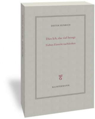 Kniha Dies Ich, das viel besagt Dieter Henrich