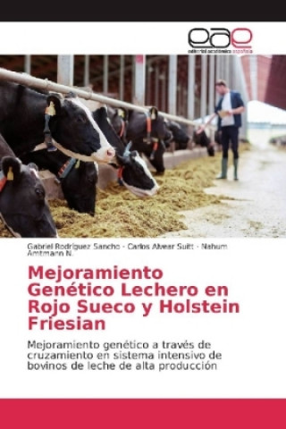 Carte Mejoramiento Genético Lechero en Rojo Sueco y Holstein Friesian Gabriel Rodríguez Sancho