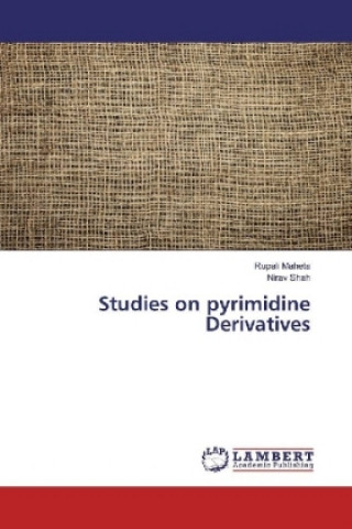 Könyv Studies on pyrimidine Derivatives Rupali Maheta