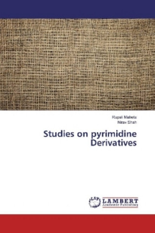 Kniha Studies on pyrimidine Derivatives Rupali Maheta