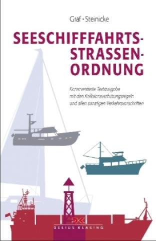 Kniha Seeschifffahrtsstraßen-Ordnung (SeeSchStrO) Dietrich Steinicke