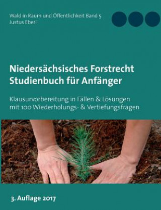 Kniha Niedersachsisches Forstrecht. Studienbuch fur Anfanger Justus Eberl