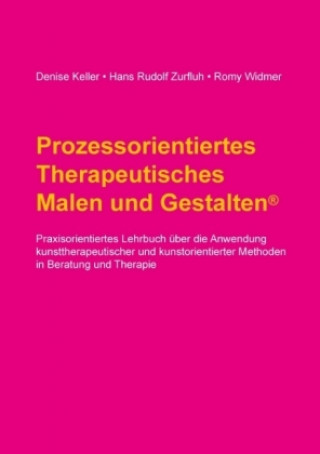Carte Prozessorientiertes Therapeutisches Malen und Gestalten Denise Keller