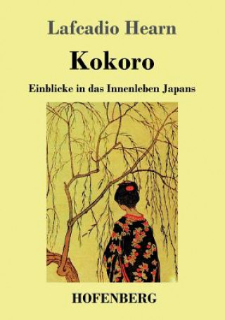 Kniha Kokoro Lafcadio Hearn