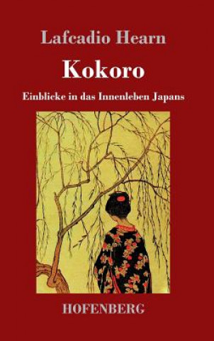 Книга Kokoro Lafcadio Hearn