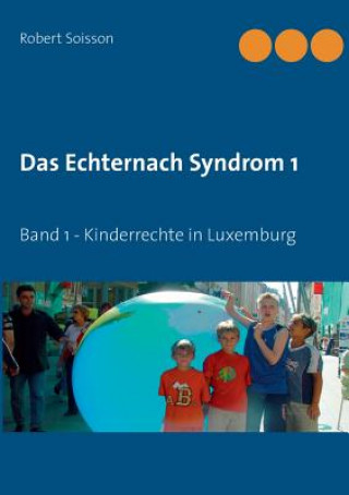 Buch Echternach Syndrom 1 Robert Soisson