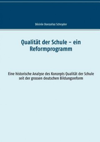 Carte Qualitat der Schule - ein Reformprogramm Desiree Donzallaz Schnyder