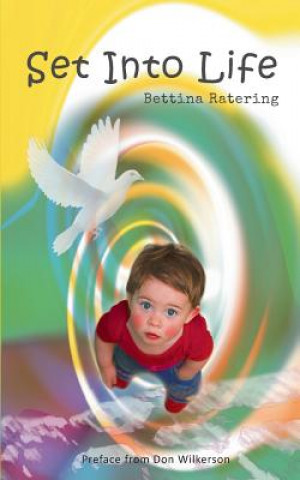 Könyv Set into Life Bettina Ratering