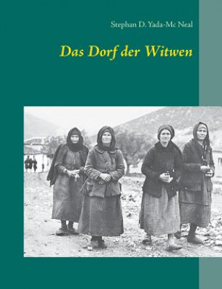 Libro Dorf der Witwen Stephan D. Yada-Mc Neal