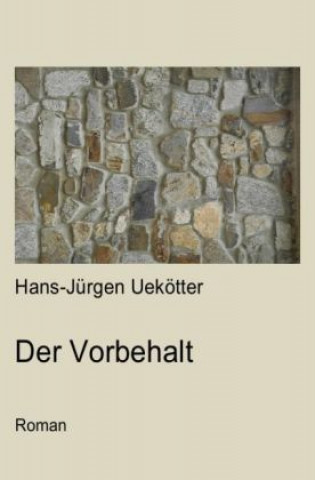 Buch Der Vorbehalt Hans-Jürgen Uekötter