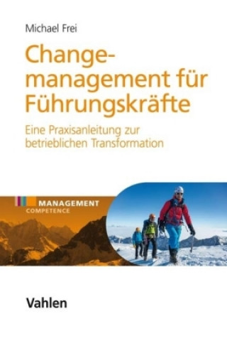 Książka Change Management für Führungskräfte Michael Frei