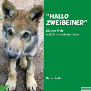 Buch "Hallo Zweibeiner" Rena Henke