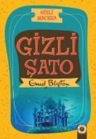 Livre Gizli Macera Gizli Sato Enid Blyton