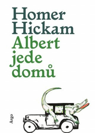 Kniha Albert jede domů Homer Hickam