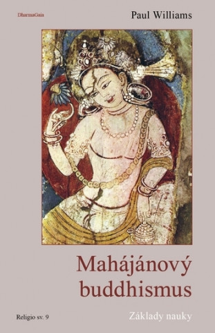 Knjiga Mahájánový buddhismus Paul Williams