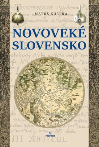 Kniha Novoveké Slovensko Matúš Kučera