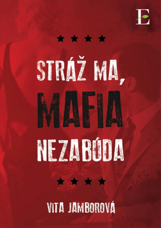 Könyv Stráž ma, mafia nezabúda Vita Jamborová