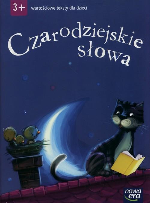 Książka Czarodziejskie slowa Wartosciowe teksty dla dzieci 3-latki 