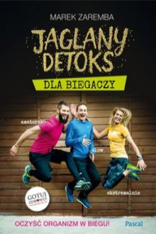 Carte Jaglany detoks dla biegaczy Zaremba Marek