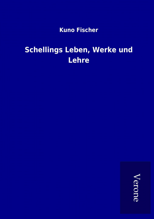 Libro Schellings Leben, Werke und Lehre Kuno Fischer