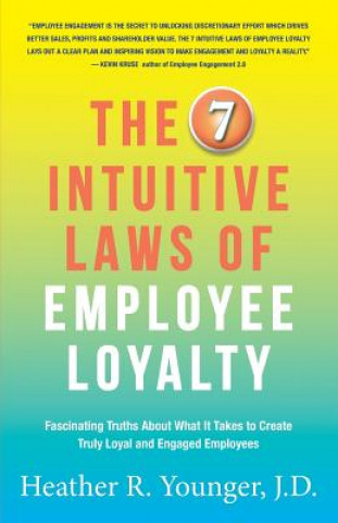 Kniha 7 Intuitive Laws of Employee Loyalty J. D. Heather R Younger