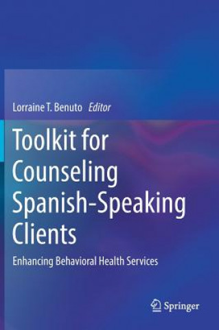 Carte Toolkit for Counseling Spanish-Speaking Clients Lorraine T. Benuto