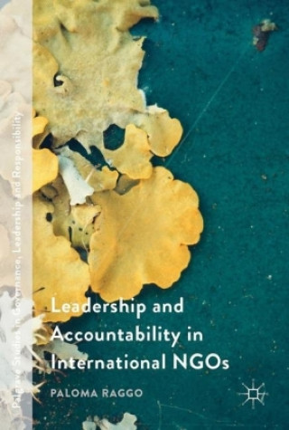 Kniha Leadership and Accountability in International NGOs Paloma Raggo