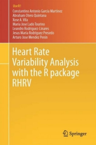 Kniha Heart Rate Variability Analysis with the R package RHRV Constantino Antonio Garcia Martinez