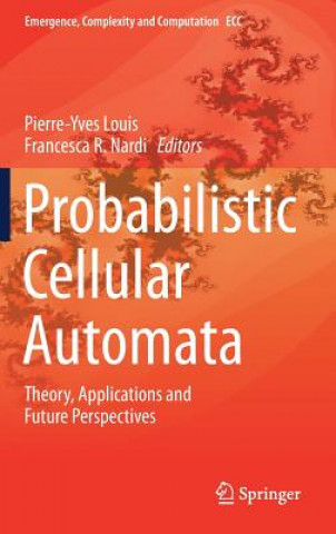Kniha Probabilistic Cellular Automata Pierre-Yves Louis