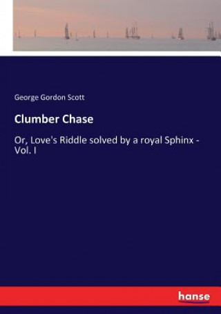 Libro Clumber Chase George Gordon Scott