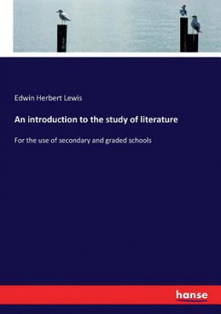 Kniha introduction to the study of literature Edwin Herbert Lewis