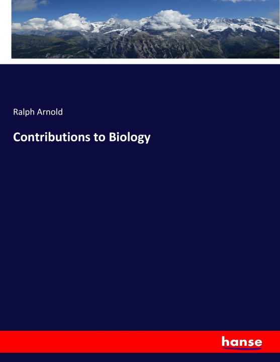 Kniha Contributions to Biology Ralph Arnold