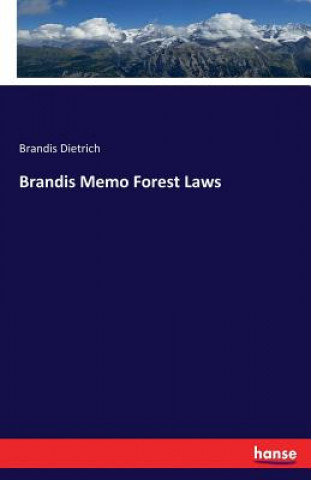 Książka Brandis Memo Forest Laws Brandis Dietrich