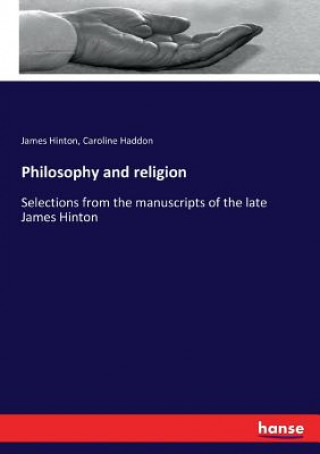 Kniha Philosophy and religion Hinton James Hinton