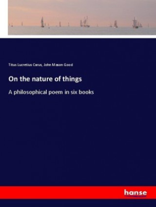 Kniha On the nature of things Titus Lucretius Carus