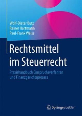 Könyv Rechtsmittel im Steuerrecht Wolf-Dieter Butz