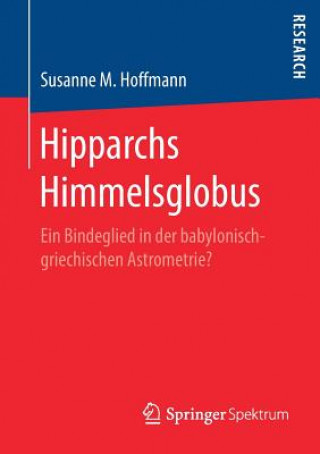 Könyv Hipparchs Himmelsglobus Susanne M. Hoffmann