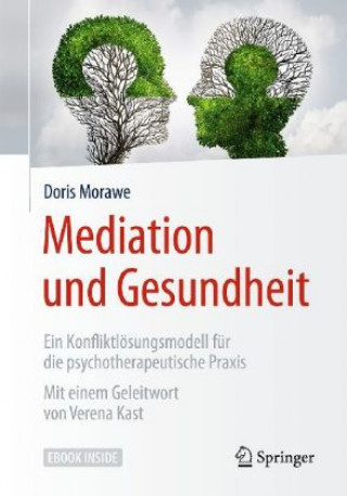 Carte Mediation und Gesundheit, m. 1 Buch, m. 1 E-Book Doris Morawe