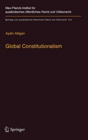 Kniha Global Constitutionalism Aydin Atilgan
