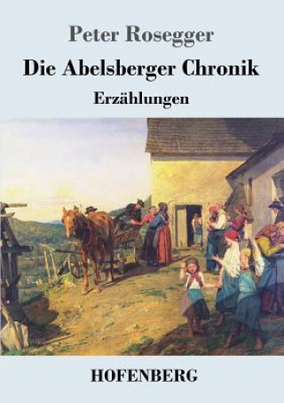 Boek Abelsberger Chronik Peter Rosegger