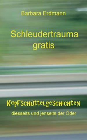 Kniha Schleudertrauma gratis Barbara Erdmann
