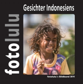 Kniha Gesichter Indonesiens Fotolulu