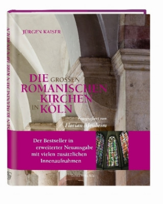 Book Die großen romanischen Kirchen in Köln Jürgen Kaiser