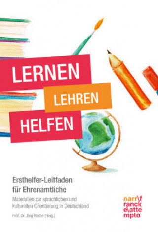 Knjiga Lernen - Lehren - Helfen Prof. Dr. Jörg Roche