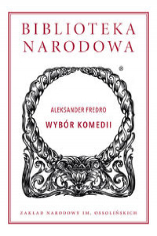Könyv Wybór komedii Fredro Aleksander